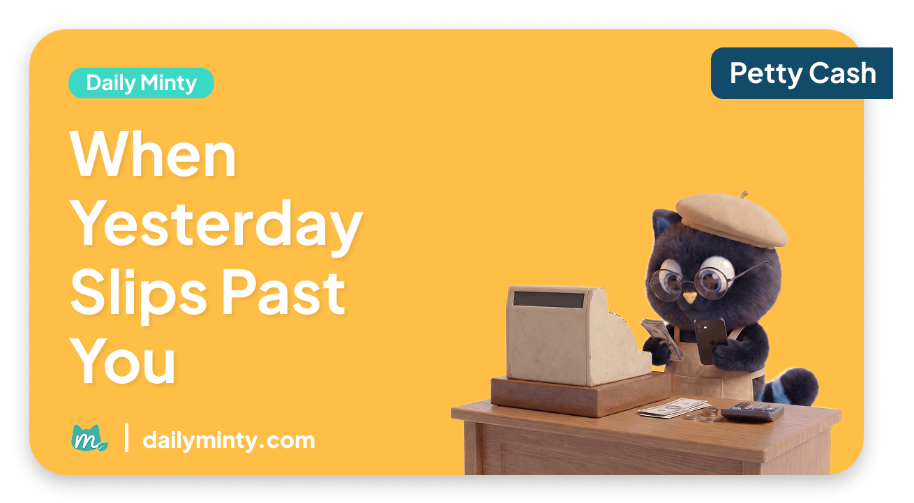 3. When Yesterday Slips Past You
